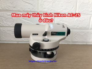 máy thủy bình Nikon AC – 2S