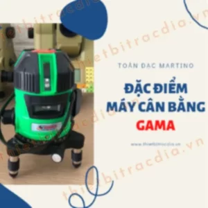 dac-diem-may-can-bang-gama